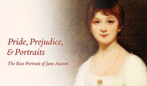 Image for the 23rd Lewis Walpole Library Lecture "Pride, Prejudice, & Portraits: The Rice Portrait of Jane Austen" shows the title to the left of a detail from the portrait of a young woman in a white dress and short auburn hair (possibly Jane Austen)