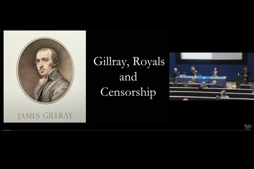 On the left is shown a colored portrait of artist James Gillray, in the center is title "Gillray, Royals and Censorship," and right is view of auditorium with speakers and panellists