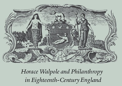 Engraved cartouche enclosing two female figures on either side of a shield. The shield is surmounted by a lamb and has a baby and two stars and a moon on the shield. below reads &quot;Horace Walpole and Philanthropy in Eighteenth-Century England&quot;